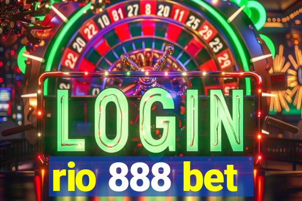 rio 888 bet